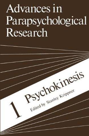 Advances in Parapsychological Research, Volume 1: Psychokinesis (Hardcover)