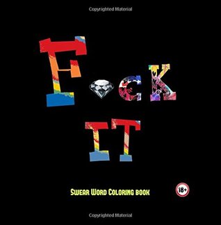 Swear Word Coloring Book A Swear Word Coloring Book For