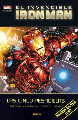 Marvel Deluxe: El Invencible Iron Man: Las cinco pesadillas (Marvel Deluxe El Invencible Iron Man #1 de 8)