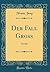 Der Fall Gross: Novelle (Classic Reprint) (German Edition)