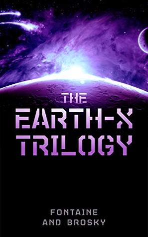 The Earth-X Trilogy (Kindle Edition)