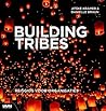 Building Tribes