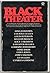 Black Theater: A 20th Century Collection of the Work of Its Best Playwrights