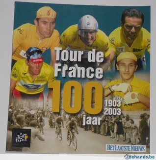 Tour de France 100 jaar 1903-2003 (Tour de France 100 ans, #1-3)
