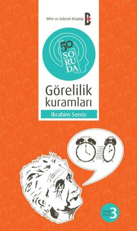 50 Soruda Görelilik Kuramları (Paperback)