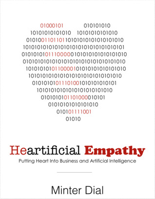 Heartificial Empathy: Putting Heart into Business and Artificial Intelligence
