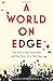 A World on Edge: The End of the Great War and the Dawn of a New Age