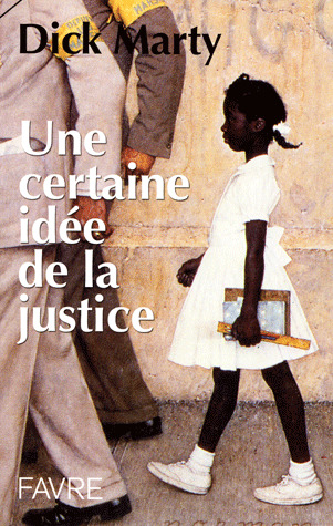 Une certaine idée de la justice