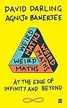 Weird Maths: At the Edge of Infinity and Beyond Book cover for Weird Maths: At the Edge of Infinity and Beyond