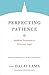 Perfecting Patience: Buddhi...