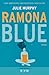 Ramona Blue by Julie   Murphy