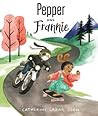 Pepper and Frannie Pepper and Frannie