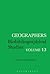 Geographers: Biobibliographical Studies, Volume 13