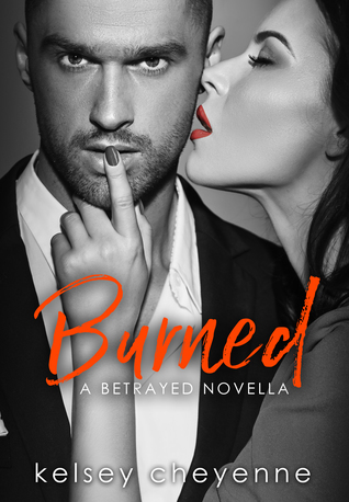 Burned (A Betrayed Novella)