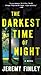 The Darkest Time of Night (William Chance & Lynn Roseworth #1)