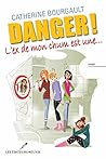 Danger! L'ex de mon chum est une... (Chick Lit) by Catherine Bourgault