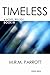 Timeless: Book III (Timeless Trilogy 3)