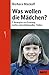 Was wollen die Mädchen? by Barbara Mackoff