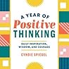 A Year of Positive Thinking by Cyndie Spiegel