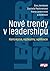 Nové trendy v leadershipu - Koncepce, výzkumy, aplikace