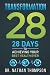 Transformation 28: 28 Days ...