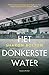 Het donkerste water by Sharon J. Bolton