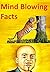 Mind Blowing Facts by Rekha Devi
