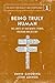 Being Truly Human: The Limits of our Worth, Power, Freedom and Destiny (The Quest for Reality and Significance Book 1)