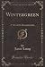 Wintergreen by A Tale of the Reconstruction