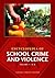 School Crime and Violence, Encyclopedia of