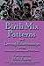 Birth Mix Patterns and Loving Relationships: using Astrology, Numerology, and Birth Order