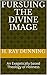 Pursuing the Divine Image: An Exegetically based Theology of Holiness