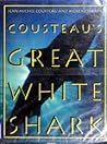 Cousteau's Great White Shark by Jean-Michel Cousteau