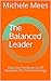 The Balanced Leader by Michèle Mees