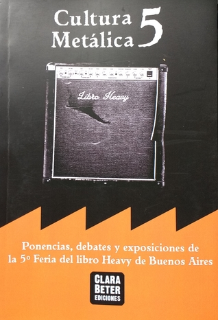 Cultura Metálica 5: Ponencias, debates y exposiciones de la 5ta Feria del Libro Heavy de Buenos Aires