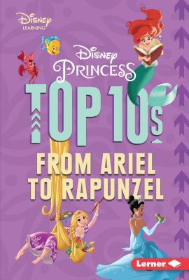 Disney Princess Top 10s: From Ariel to Rapunzel (My Top 10 Disney)