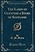 The Laird of Glentyre a Story of Scotland (Classic Reprint)