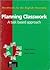 Planning Classwork: A Task Based Approach (Handbooks for the English Classroom)