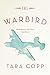 The Warbird: Three Heroes. ...