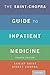 The Saint-Chopra Guide to Inpatient Medicine by Sanjay Saint