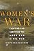 Women’s War: Fighting and S...
