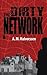 The Dirty Network by A M Halvorssen