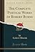 The Complete Poetical Works of Robert Burns (Classic Reprint)