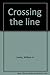 Crossing the Line