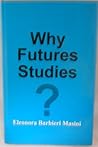 Why Futures Studies ? by Eleonora Masini