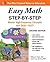 Easy Math Step-By-Step by William D. D. Clark Ph.D.