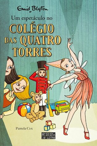 Um Espectáculo no Colégio das Quatro Torres (Portuguese Edition)