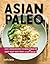 Asian Paleo by Chih Yu Smith