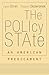 The Policy State: An American Predicament