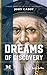 Dreams of Discovery: A Novel Based on the Life of the Explorer John Cabot